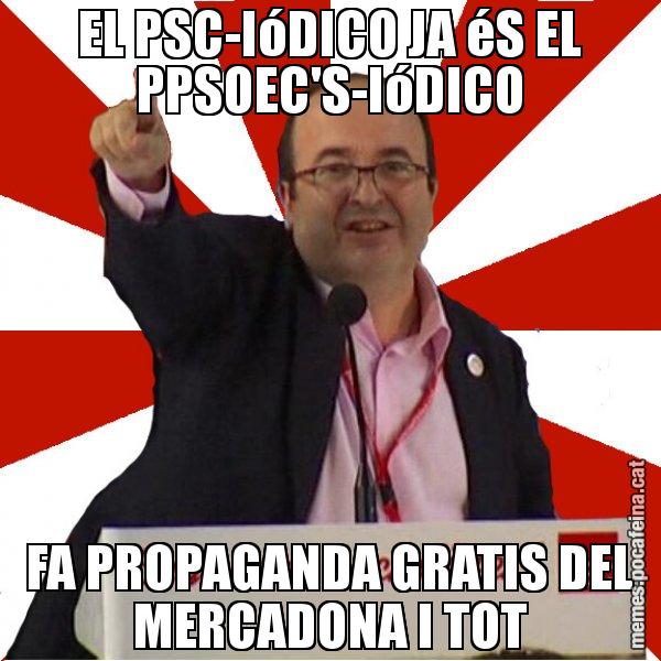 EL PSC-IóDICO JA éS EL PPSOEC'S-IóDICO FA PROPAGANDA GRATIS DEL MERCADONA I TOT - Miquel Iceta