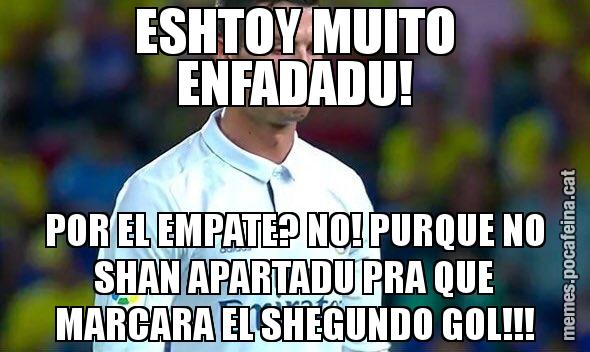 ESHTOY MUITO ENFADADU! POR EL EMPATE? NO! PURQUE NO SHAN APARTADU PRA QUE MARCARA EL SHEGUNDO GOL!!!