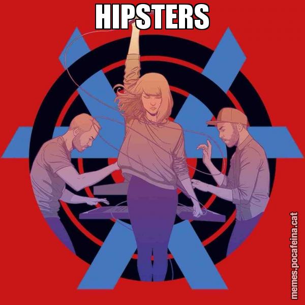 HIPSTERS