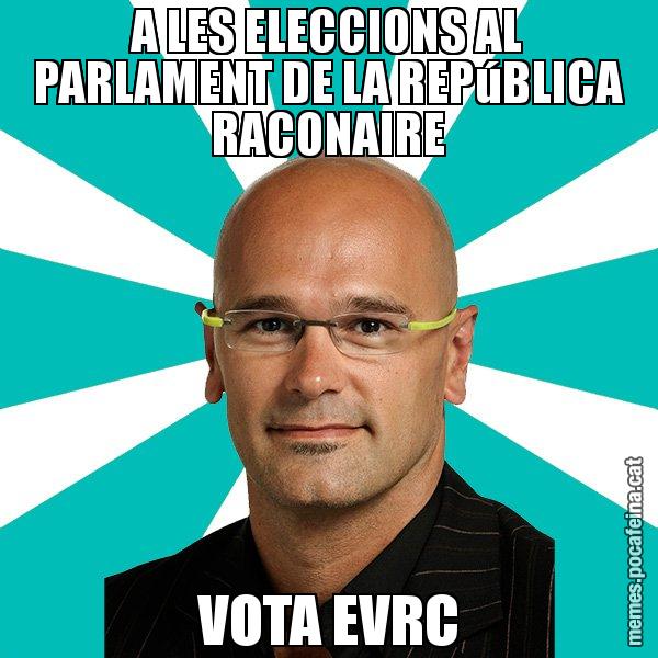 A LES ELECCIONS AL PARLAMENT DE LA REPúBLICA RACONAIRE VOTA EVRC - Raül Romeva - 27S