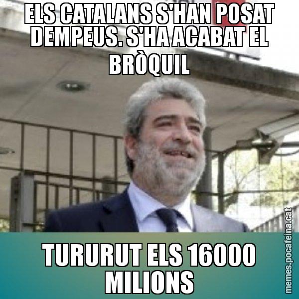 ELS CATALANS S'HAN POSAT DEMPEUS. S'HA ACABAT EL BRÒQUIL TURURUT ELS 16000 MILIONS - Miguel Ángel Rodríguez Bajón