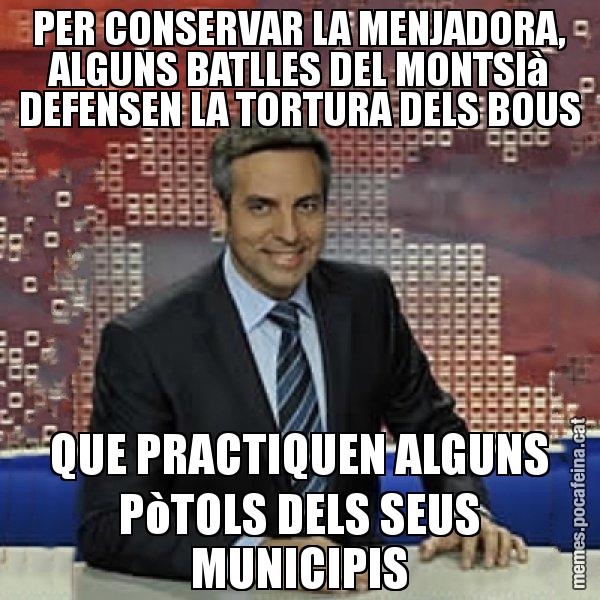 PER CONSERVAR LA MENJADORA, ALGUNS BATLLES DEL MONTSIà DEFENSEN LA TORTURA DELS BOUS QUE PRACTIQUEN ALGUNS PòTOLS DELS SEUS MUNICIPIS - Trollicer