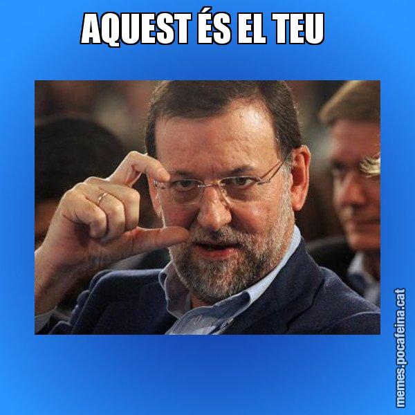 AQUEST ÉS EL TEU - Rajoy titola