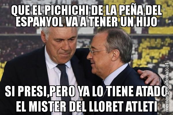 QUE EL PICHICHI DE LA PEÑA DEL ESPANYOL VA A TENER UN HIJO SI PRESI,PERO YA LO TIENE ATADO EL MISTER DEL LLORET ATLETI