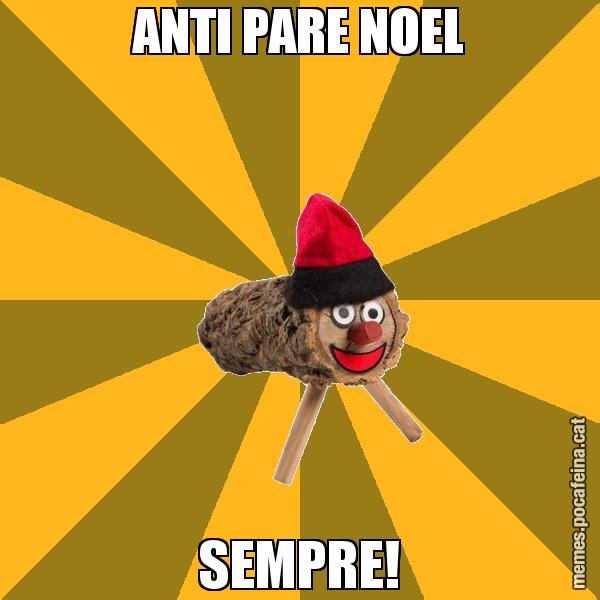 ANTI PARE NOEL SEMPRE! - El tió
