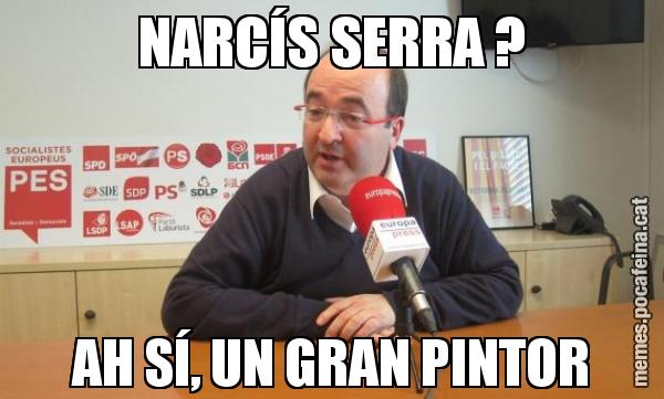 NARCÍS SERRA ? AH SÍ, UN GRAN PINTOR
