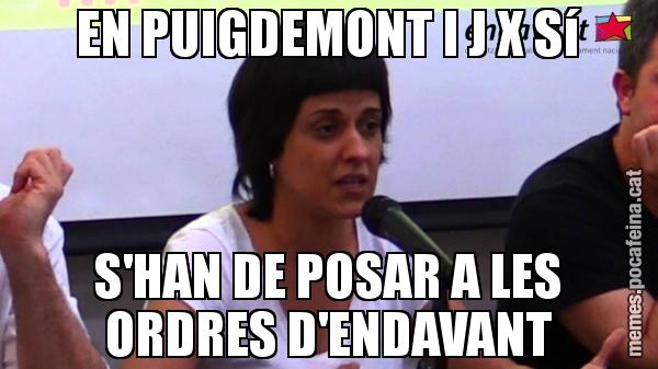 EN PUIGDEMONT I J X Sí S'HAN DE POSAR A LES ORDRES D'ENDAVANT