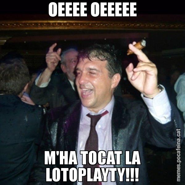 OEEEE OEEEEE M'HA TOCAT LA LOTOPLAYTY!!! - Laporta de Festa