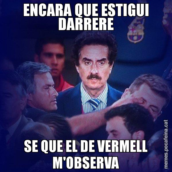 ENCARA QUE ESTIGUI DARRERE SE QUE EL DE VERMELL M'OBSERVA - The Observer