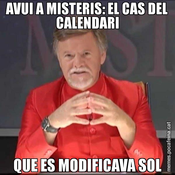 AVUI A MISTERIS: EL CAS DEL CALENDARI QUE ES MODIFICAVA SOL