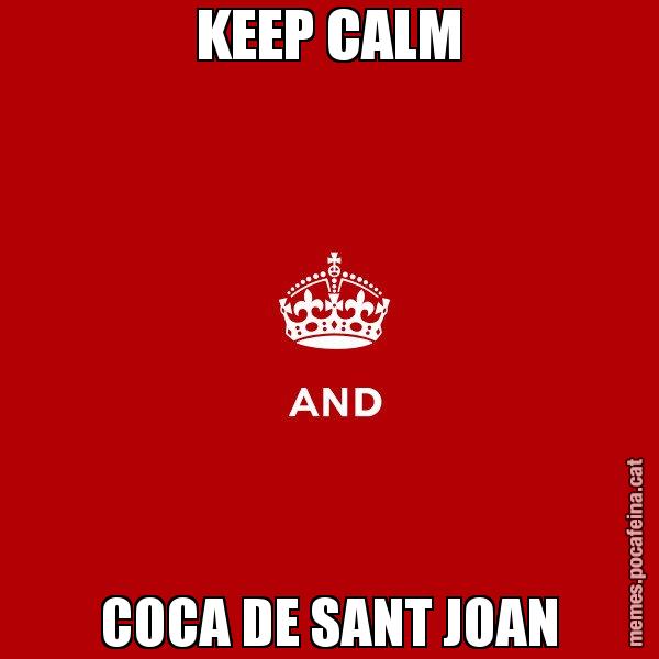 KEEP CALM COCA DE SANT JOAN - Keep