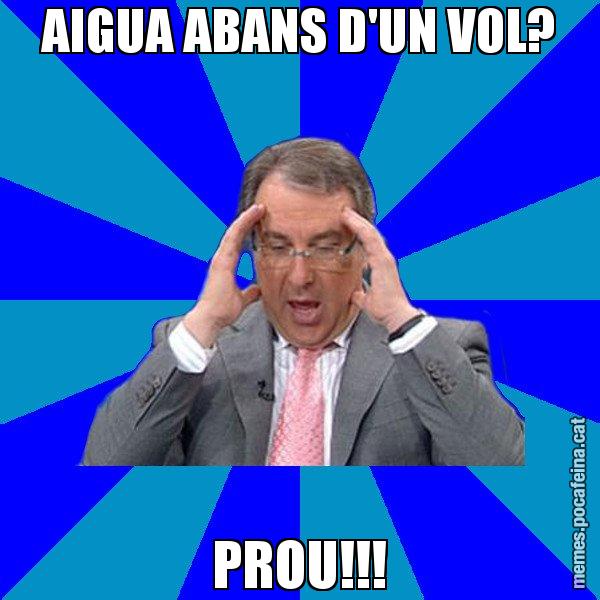 AIGUA ABANS D'UN VOL? PROU!!! - Cuní Telepatia