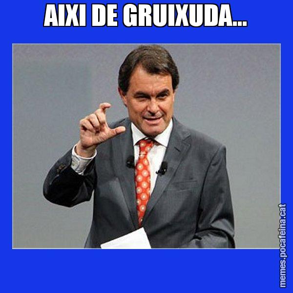 AIXI DE GRUIXUDA... - Artur Mas Titola