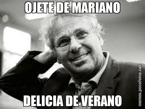 OJETE DE MARIANO DELICIA DE VERANO