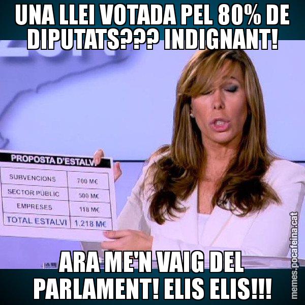 UNA LLEI VOTADA PEL 80% DE DIPUTATS??? INDIGNANT! ARA ME'N VAIG DEL PARLAMENT! ELIS ELIS!!! - Alícia Paper i Suma