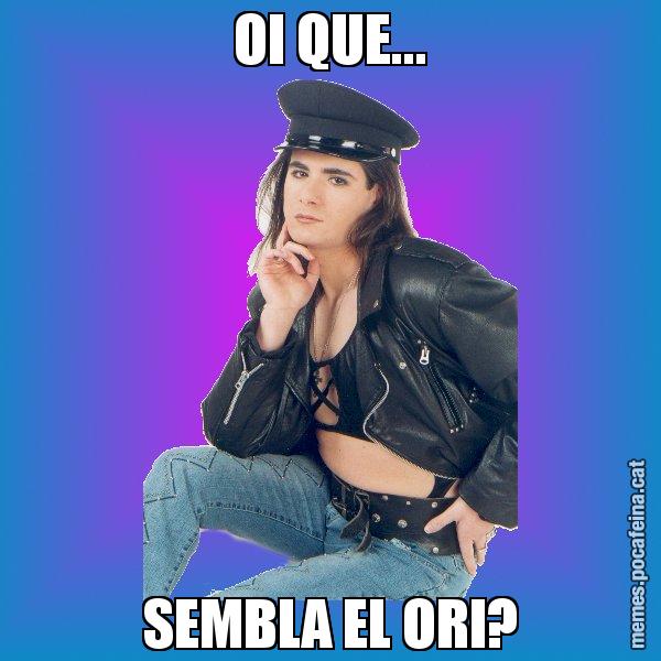 OI QUE... SEMBLA EL ORI? - Josmar