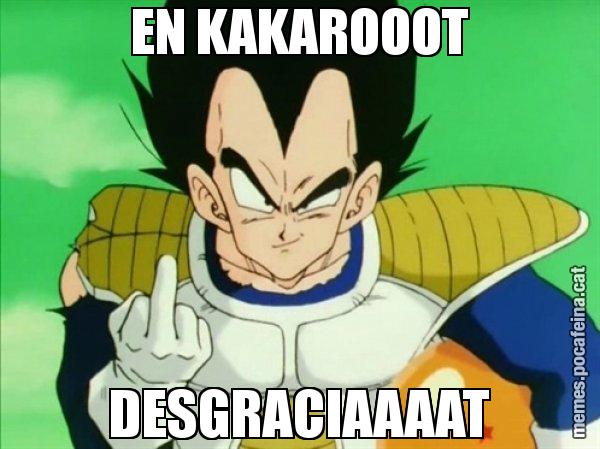 EN KAKAROOOT DESGRACIAAAAT - Vegeta