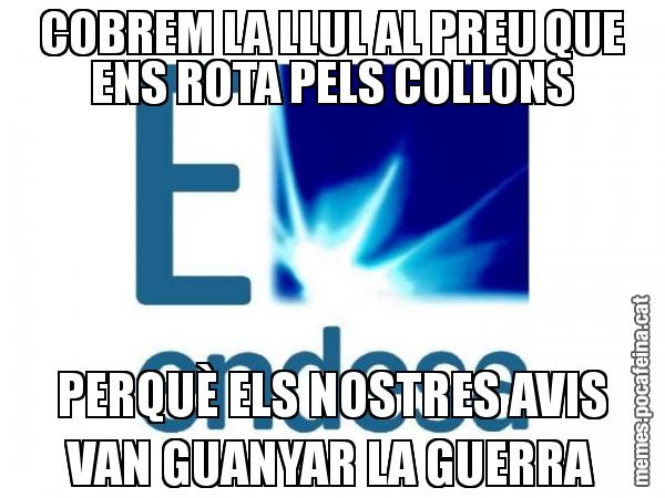 COBREM LA LLUL AL PREU QUE ENS ROTA PELS COLLONS PERQUÈ ELS NOSTRES AVIS VAN GUANYAR LA GUERRA