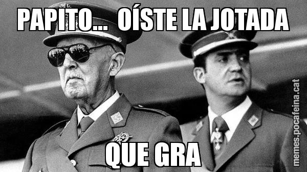 PAPITO...  OÍSTE LA JOTADA QUE GRA