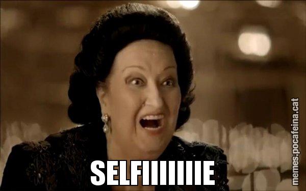 SELFIIIIIIIE - Montserrat Caballé