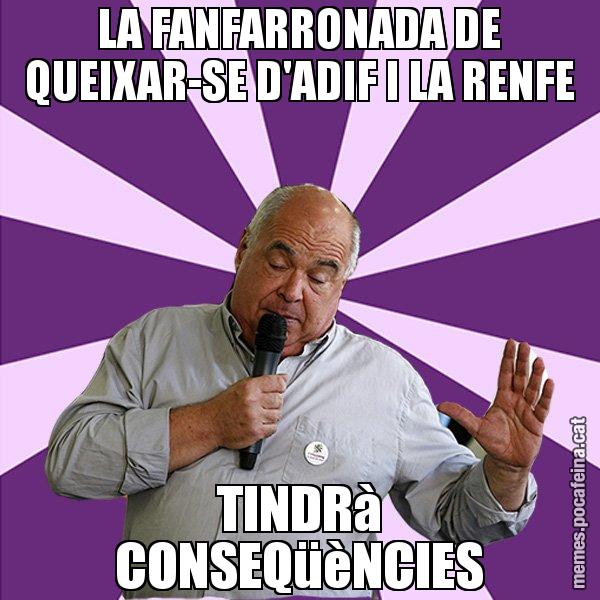 LA FANFARRONADA DE QUEIXAR-SE D'ADIF I LA RENFE TINDRà CONSEQüèNCIES - Lluís Rabell - 27S