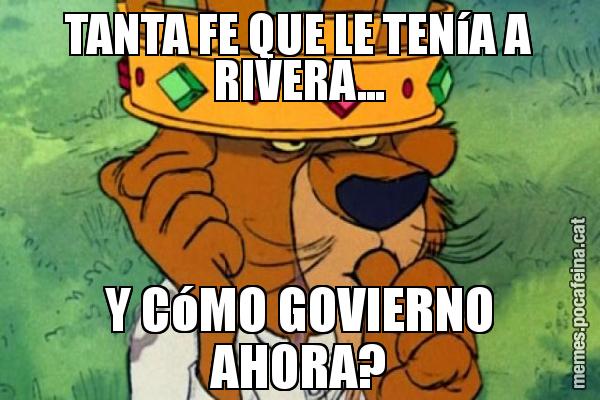 TANTA FE QUE LE TENíA A RIVERA... Y CóMO GOVIERNO AHORA?