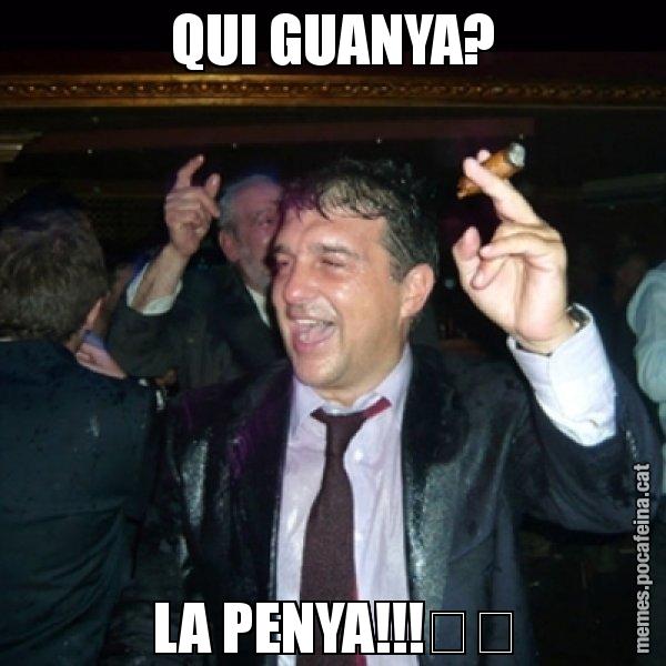 QUI GUANYA? LA PENYA!!!&#55357&#56490 - Laporta de Festa