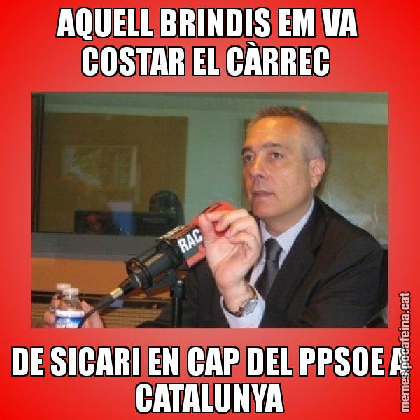 AQUELL BRINDIS EM VA COSTAR EL CÀRREC  DE SICARI EN CAP DEL PPSOE A CATALUNYA - Pere Navarro Titoleta
