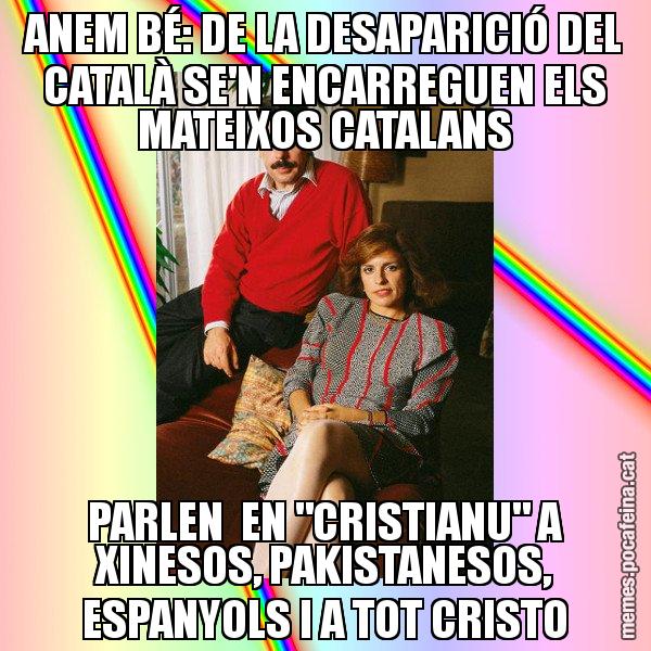 ANEM BÉ: DE LA DESAPARICIÓ DEL CATALÀ SE'N ENCARREGUEN ELS MATEIXOS CATALANS PARLEN  EN "CRISTIANU" A XINESOS, PAKISTANESOS, ESPANYOLS I A TOT CRISTO - La Familia Ansar