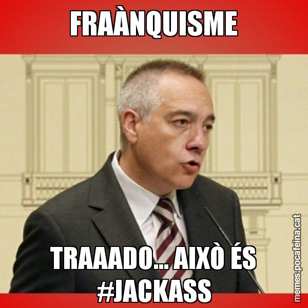 FRAÀNQUISME TRAAADO... AIXÒ ÉS #JACKASS - Pere Navarro