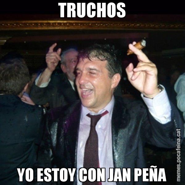 TRUCHOS YO ESTOY CON JAN PEÑA - Laporta de Festa
