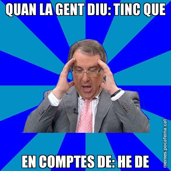 QUAN LA GENT DIU: TINC QUE EN COMPTES DE: HE DE - Cuní Telepatia