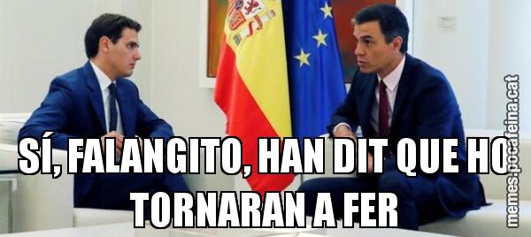 SÍ, FALANGITO, HAN DIT QUE HO TORNARAN A FER