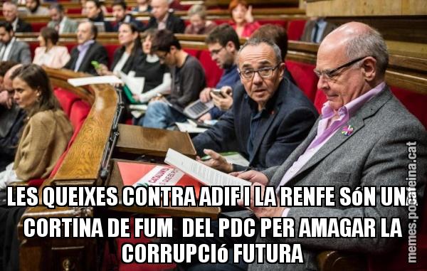 LES QUEIXES CONTRA ADIF I LA RENFE SóN UNA CORTINA DE FUM  DEL PDC PER AMAGAR LA CORRUPCIó FUTURA