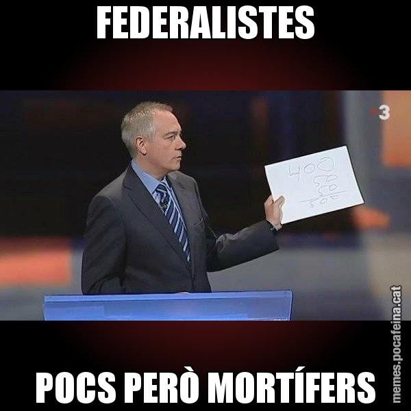 FEDERALISTES POCS PERÒ MORTÍFERS - Navarro Paper