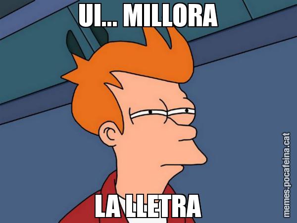 UI... MILLORA LA LLETRA - Futurama Fry