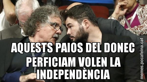 AQUESTS PAIOS DEL DONEC PERFICIAM VOLEN LA INDEPENDÈNCIA