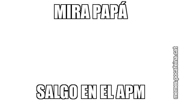 MIRA PAPÁ SALGO EN EL APM