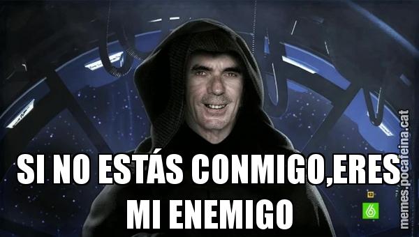 SI NO ESTÁS CONMIGO,ERES MI ENEMIGO