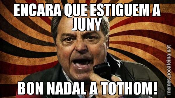 ENCARA QUE ESTIGUEM A JUNY BON NADAL A TOTHOM!