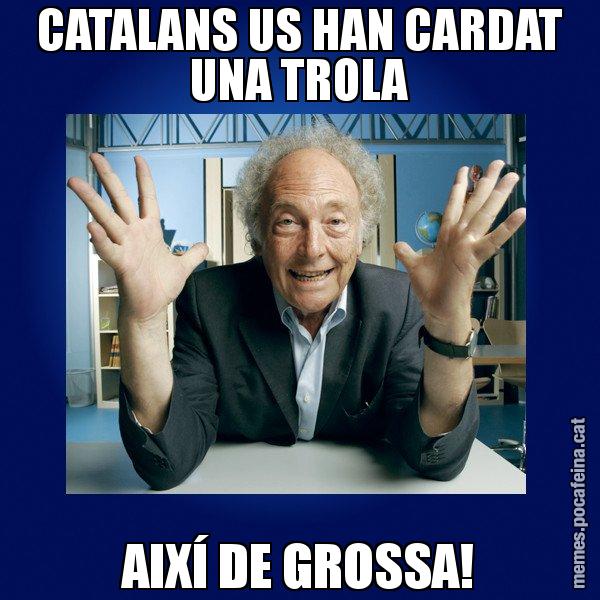 CATALANS US HAN CARDAT UNA TROLA AIXÍ DE GROSSA! - Eduard Punset