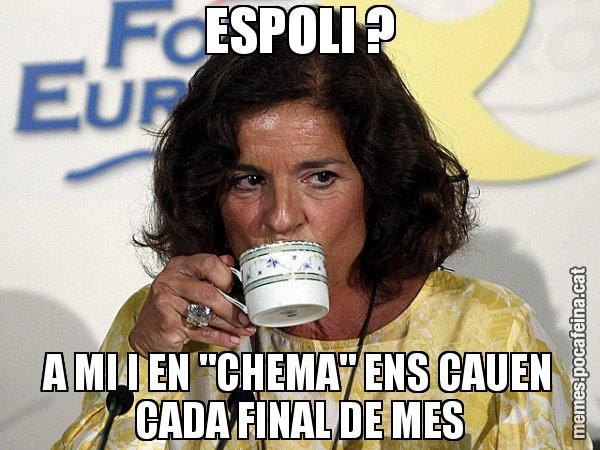 ESPOLI ? A MI I EN "CHEMA" ENS CAUEN CADA FINAL DE MES - Ana Botella relaxing cup
