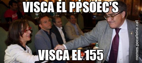 VISCA EL PPSOEC'S VISCA EL 155
