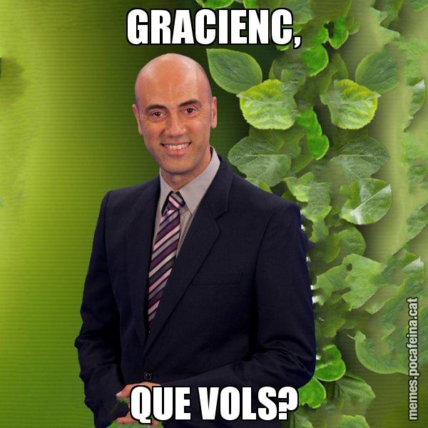 GRACIENC, QUE VOLS? - Tomàs Molina