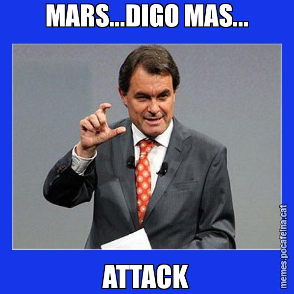 MARS...DIGO MAS... ATTACK - Artur Mas Titola