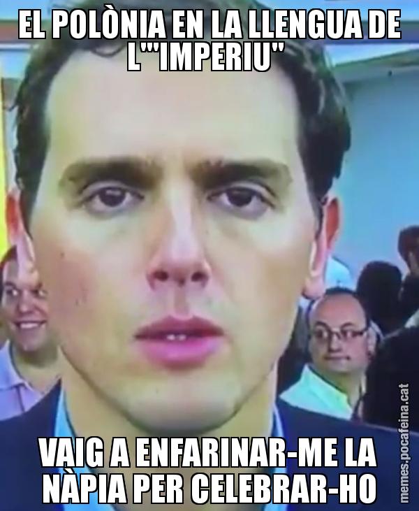 EL POLÒNIA EN LA LLENGUA DE L"'IMPERIU"  VAIG A ENFARINAR-ME LA NÀPIA PER CELEBRAR-HO