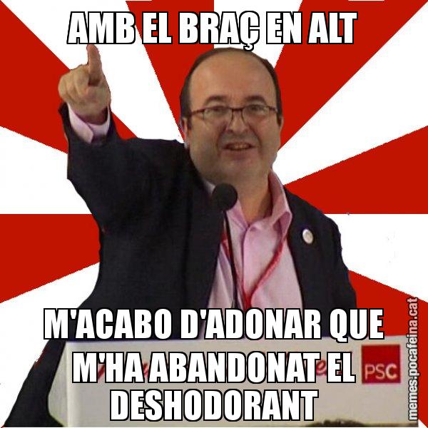 AMB EL BRAÇ EN ALT M'ACABO D'ADONAR QUE M'HA ABANDONAT EL DESHODORANT - Miquel Iceta
