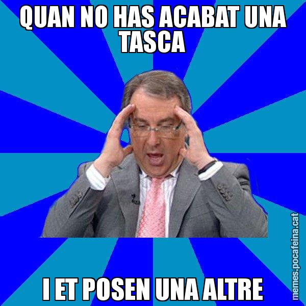 QUAN NO HAS ACABAT UNA TASCA I ET POSEN UNA ALTRE - Cuní Telepatia