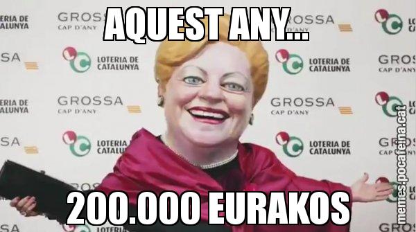 AQUEST ANY... 200.000 EURAKOS - La Grossa de cap d'any