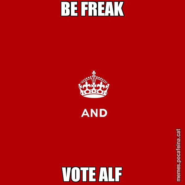 BE FREAK VOTE ALF - Keep
